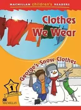 Książka - Macmillan Children's Readers: Clothes We Wear (Poziom 1)