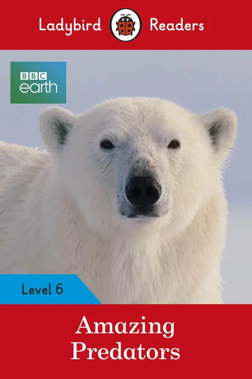 Książka - BBC Earth. Amazing Predators. Ladybird Readers. Level 6