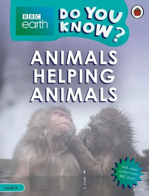 Książka - BBC Earth Do You Know? Animals Helping Animals