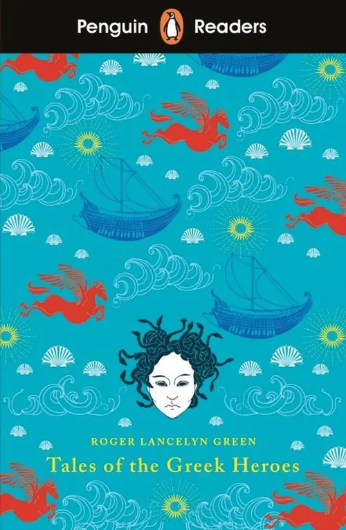 Książka - Tales of the Greek Heroes. Penguin Readers. Level 7