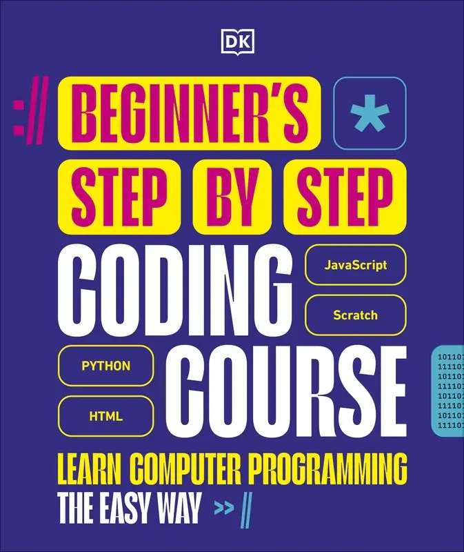 Książka - Beginner's Step-by-Step Coding Course. Learn Computer Programming the Easy Way