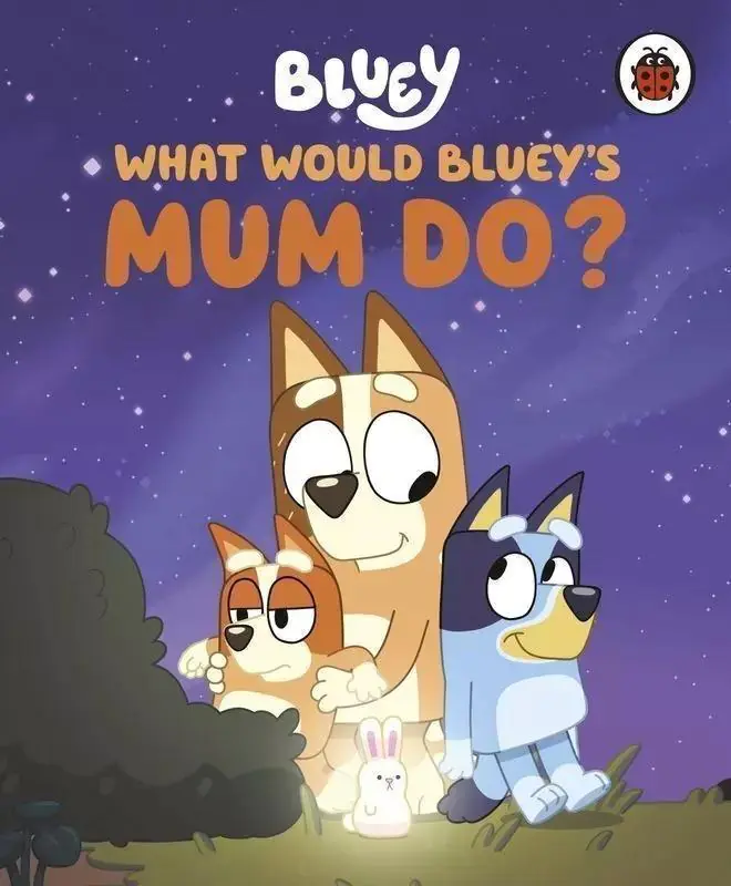 Książka - Bluey: What Would Bluey's Mum Do?