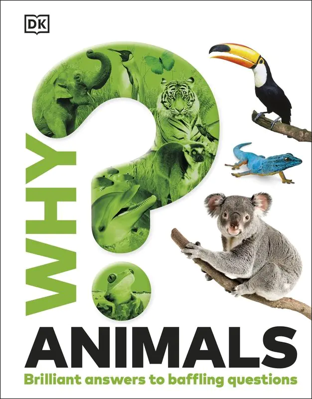 Książka - Why? Animals. Brilliant Answers to Baffling Questions