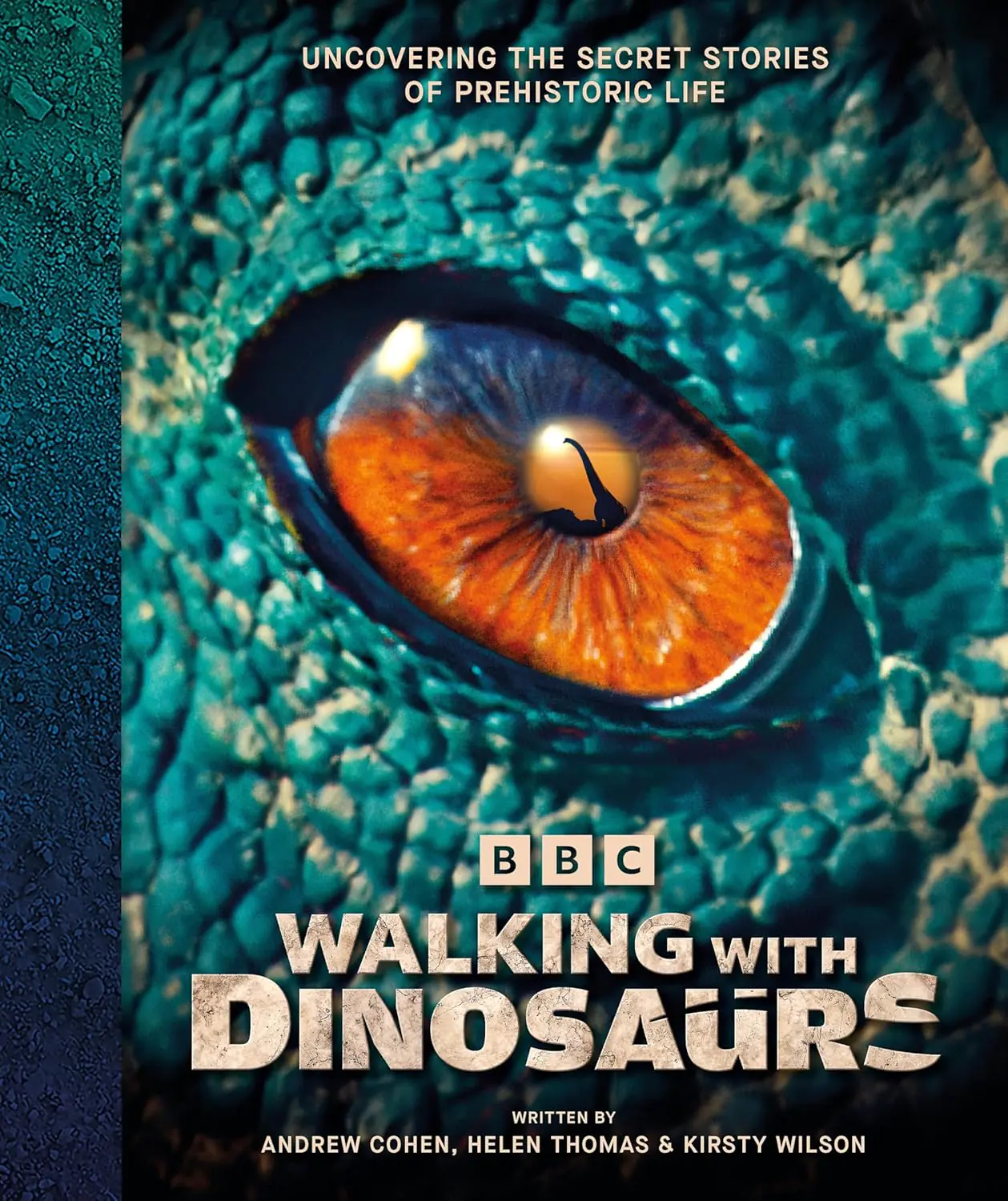Książka - BBC Walking With Dinosaurs : Uncovering the Secret Stories of Prehistoric Life