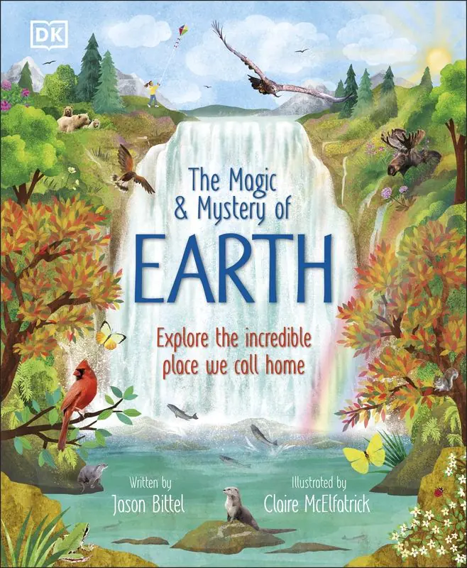 Książka - The Magic and Mystery of Earth. Explore the Incredible Place We Call Home