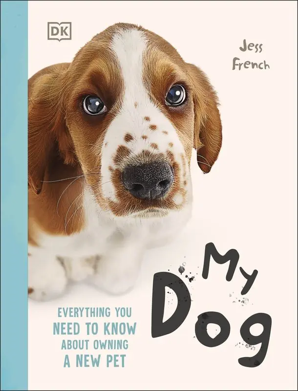 Książka - My Dog. Everything You Need to Know About Owning a New Pet