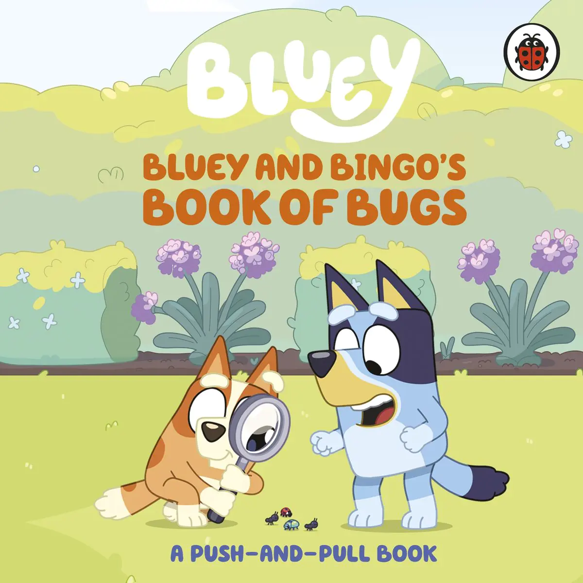 Książka - Bluey. Bluey and Bingo's Book of Bugs