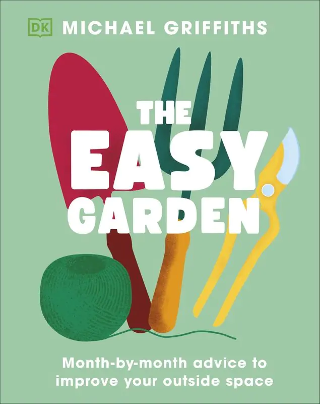 Książka - The Easy Garden. Month-by-Month Advice to Improve Your Outside Space
