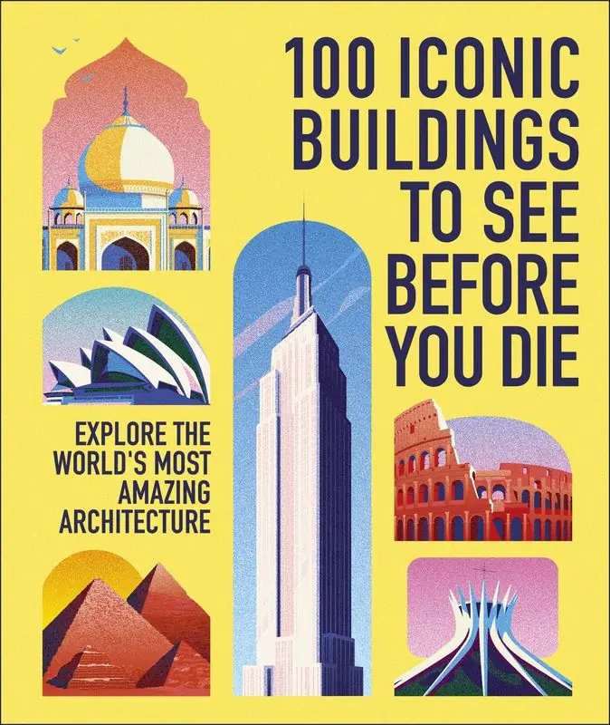 Książka - 100 Iconic Buildings to See Before You Die. Explore the World`s Most Amazing Architecture