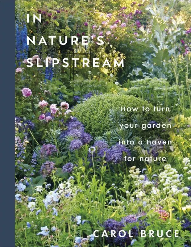 Książka - In Nature's Slipstream. How to Turn Your Garden into a Haven for Nature