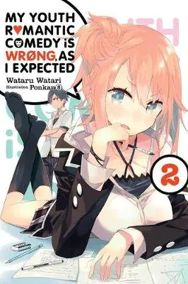Książka - My Youth Romantic Comedy Is Wrong, As I Expected, Vol. 2 (light novel)