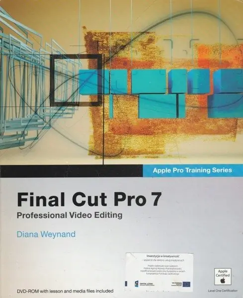Książka - Final Cut Pro 7 [With DVD ROM and Free Web Access]