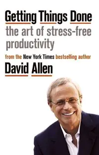 Książka - Getting Things Done The Art of stress-free productivity