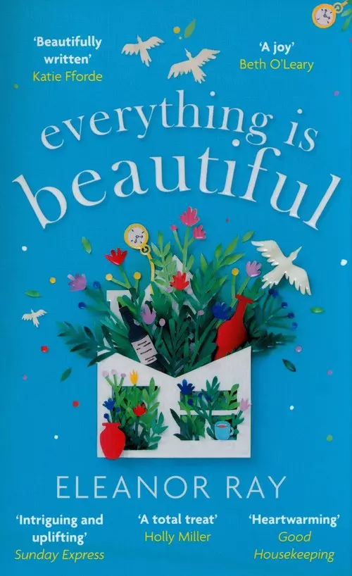 Książka - Everything is Beautiful:  the most uplifting book of the year Good Housekeeping
