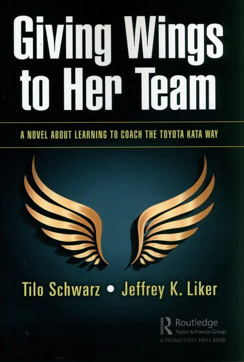 Książka - Giving Wings to Her Team: A Novel About Learning to Coach the Toyota Kata Way