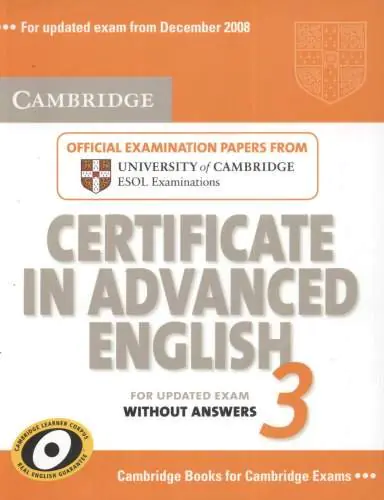 Książka - Cambridge Certificate In Advanced English Without Answers 3