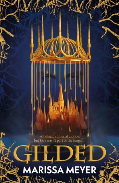 Książka - Gilded. The queen of fairy-tale retellings. Booklist