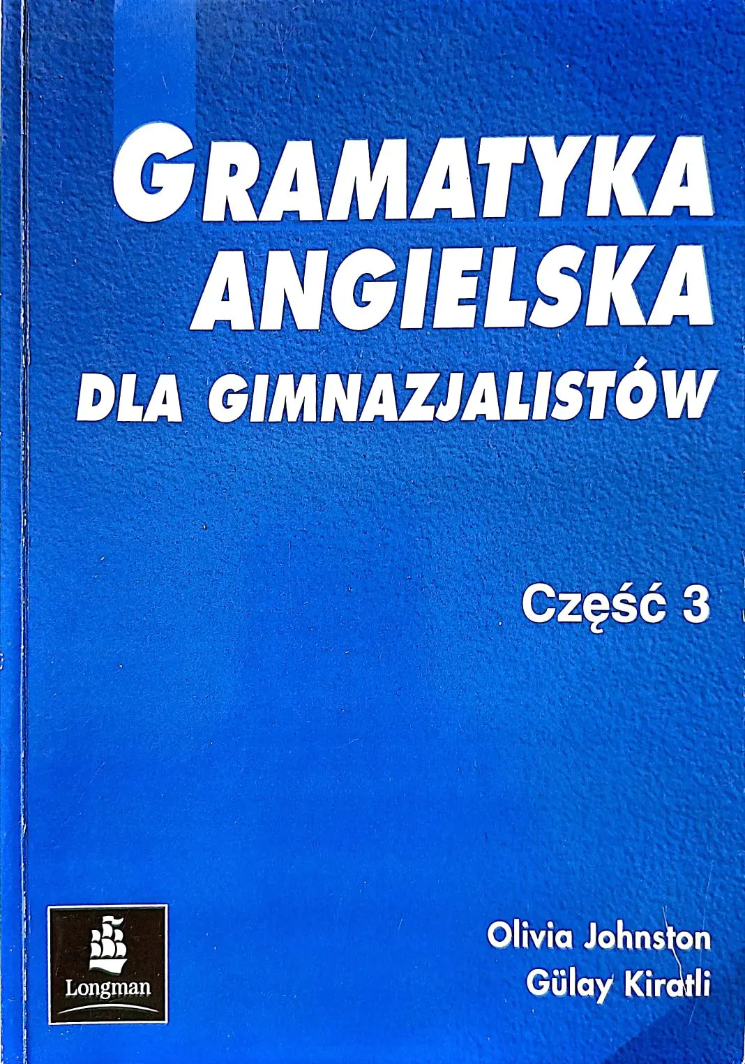 Książka - Gramatyka Angielska dla Gimnazjalistów 3 OOP