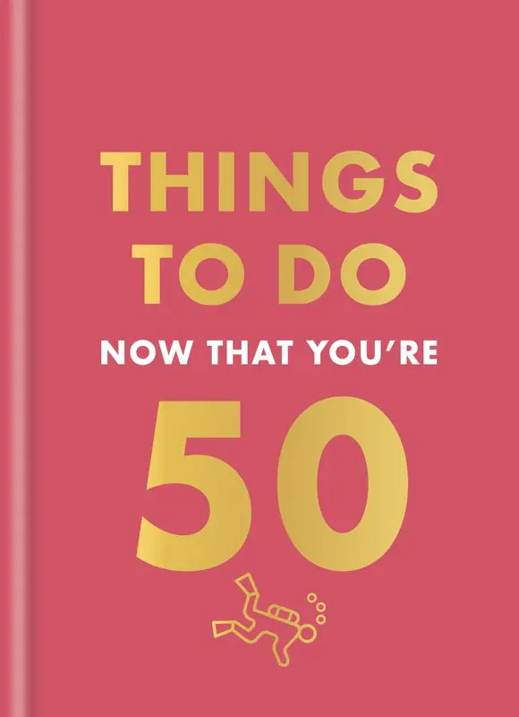 Książka - Things to Do Now That You're 50 wer. angielska