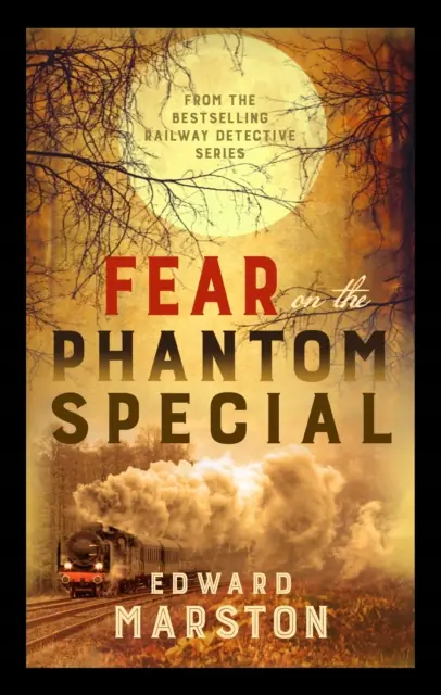 Książka - Fear on the Phantom Special: Dark deeds for the Railway Detective to investigate