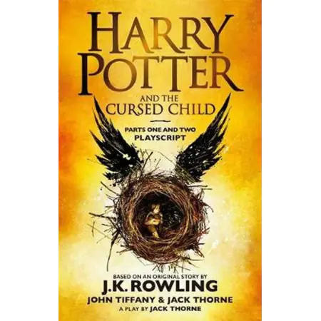 Harry Potter and the Cursed Child - Parts One and Two: The Official Playscript of the Original West End Production