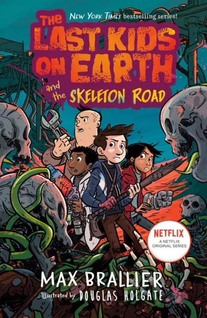 Książka - Last Kids on Earth and the Skeleton Road