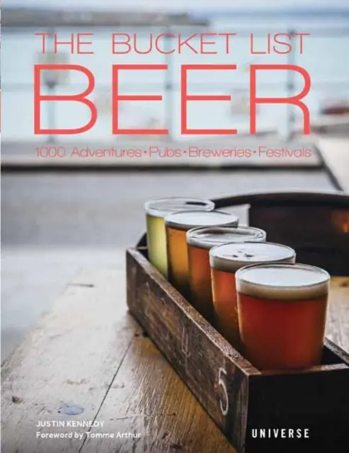 Książka - The Bucket List Beer: Beer-Themed Adventures:Pubs, Breweries, Festivals and More