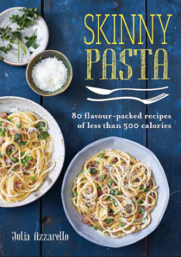 Książka - Skinny Pasta: 80 flavour-packed recipes of less than 500 calories