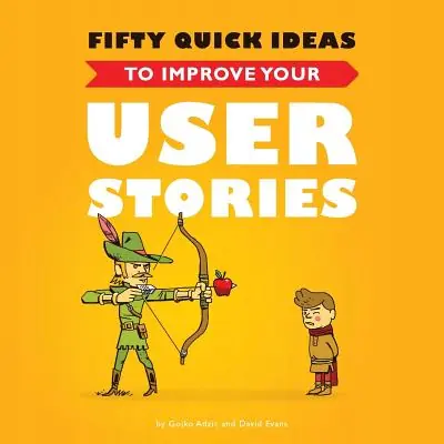 Książka - Fifty Quick Ideas to Improve Your User Stories