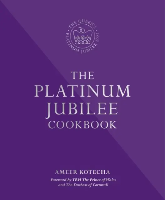 Książka - The Platinum Jubilee Cookbook Recipes and stories from Her Majestys Representatives around the world