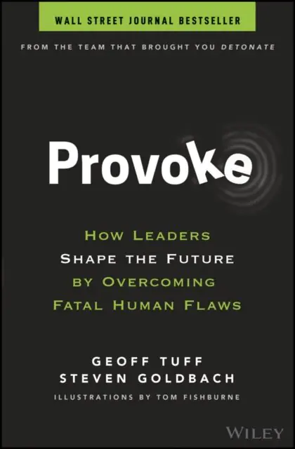 Książka - Provoke. How Leaders Shape the Future by Overcoming Fatal Human Flaws