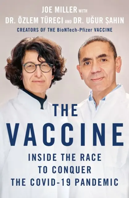 Książka - The Vaccine: Inside the Race to Conquer the COVID-19 Pandemic