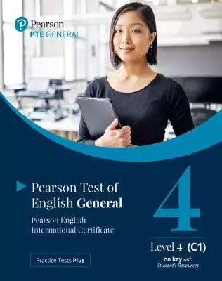 Książka - Practice Tests Plus. PTE General. Student's Book (No key) with App & Online Resources. Level 4 (C1)