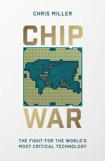 Książka - Chip War: The Fight for the World's Most Critical Technology