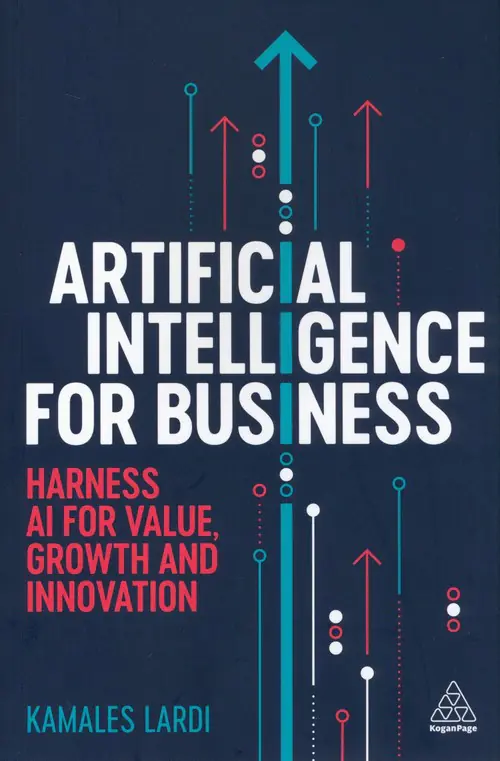 Książka - Artificial intelligence for business. Harness AI for value, growth and innovation wer. angielska
