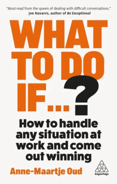 Książka - What To Do If...?: 35 Questions You`ll Need to Answer at Work