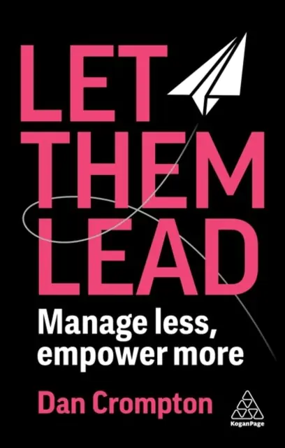 Książka - Let Them Lead. Manage less, empower more