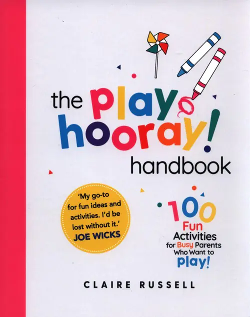 Książka - The playHOORAY! Handbook: 100 Fun Activities for Busy Parents and Little Kids Who Want to Play