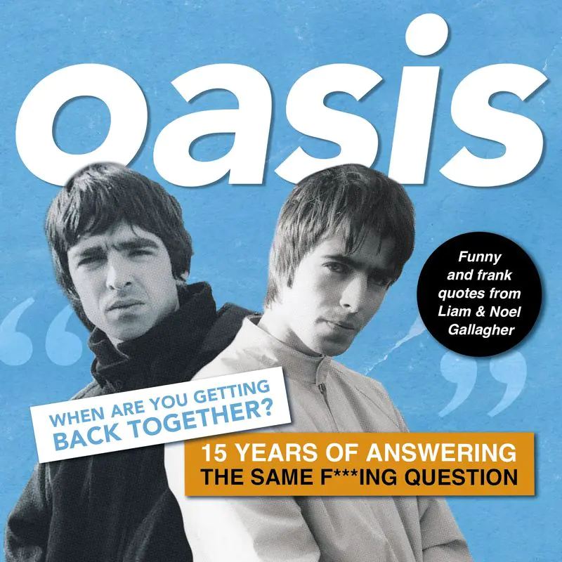 Książka - Oasis. When are you getting back together? wer. angielska
