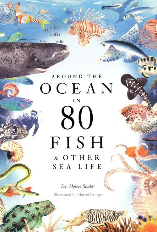 Książka - Around the Ocean in 80 Fish and other Sea Life
