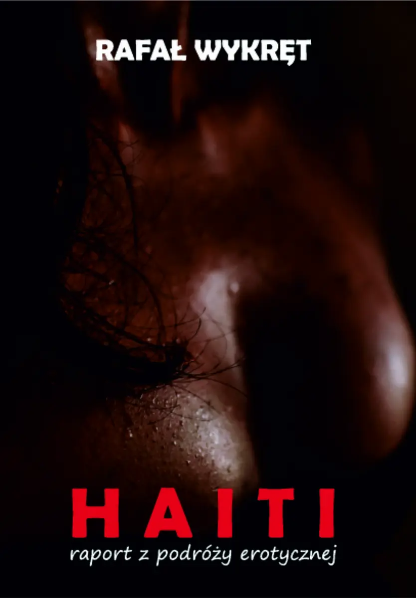 Książka - HAITI - raport z podróży erotycznej