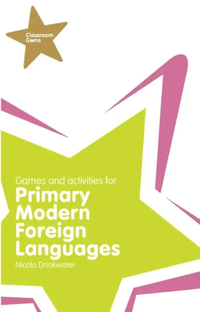 Książka - Classroom Gems. Games and Activities for Primary Modern Foreign Languages