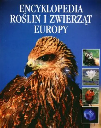 Książka - Encyklopedia roślin i zwierząt Europy