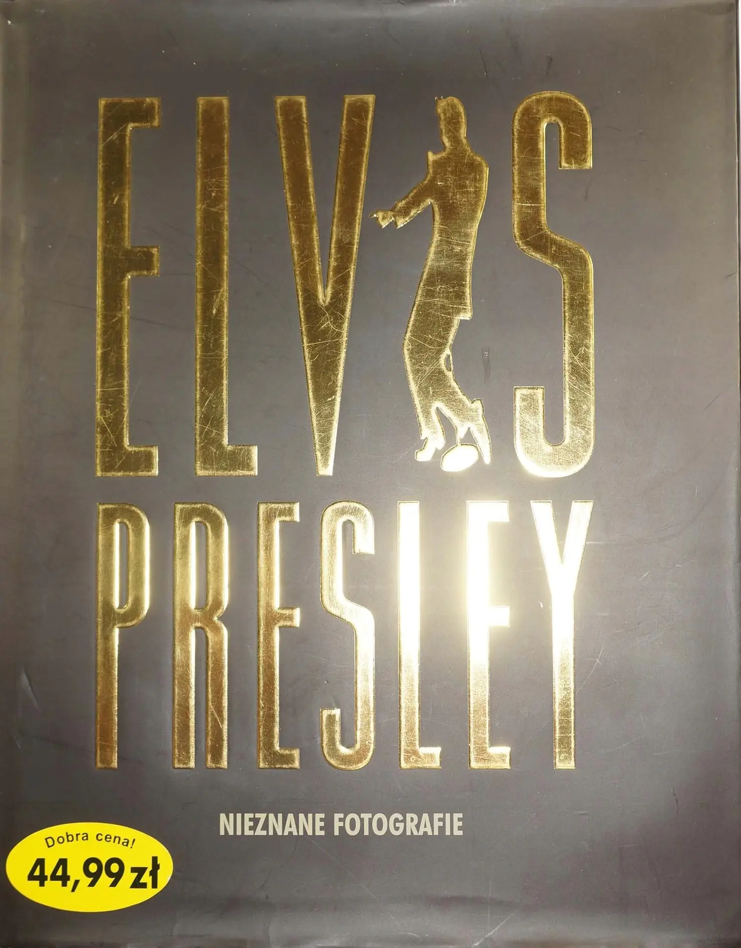 Książka - Elvis Presley Nieznane fotografie