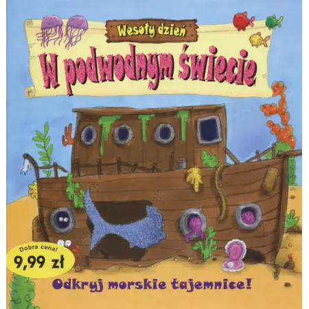 Książka - Wesoły dzień. W podwodnym świecie. Odkryj morskie tajemnice