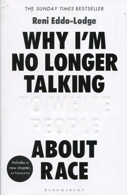 Książka - Why I'm No Longer Talking to White People About Race