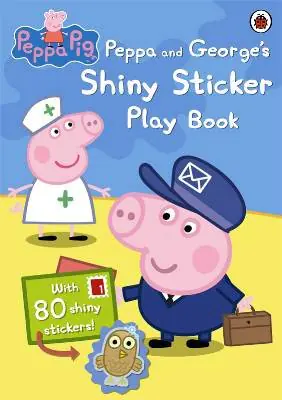 Książka - Peppa and George's Shiny Sticker Play Book