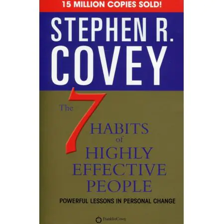 Seven Habits of Highly Effective People