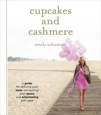 Książka - CUPCAKES AND CASHMERE: A DESIGN GUIDE FOR DEFINING YOUR STYLE, REINVENTING YOUR SPACE, AND ENTERTAINING WITH EASE