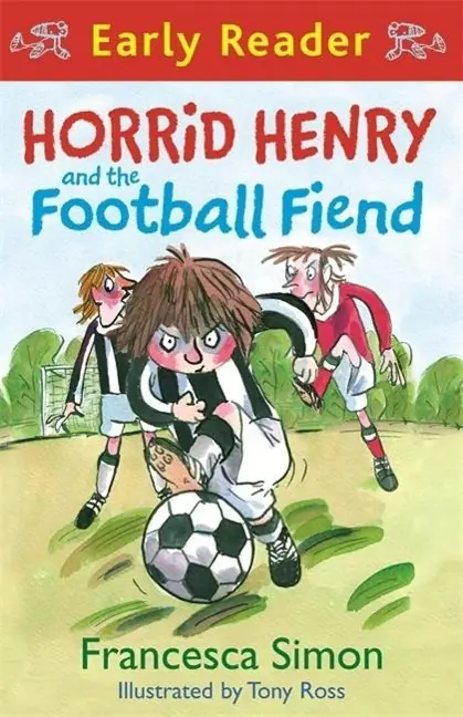 Książka - Horrid Henry Early Reader: Horrid Henry and the Football Fiend: Book 6